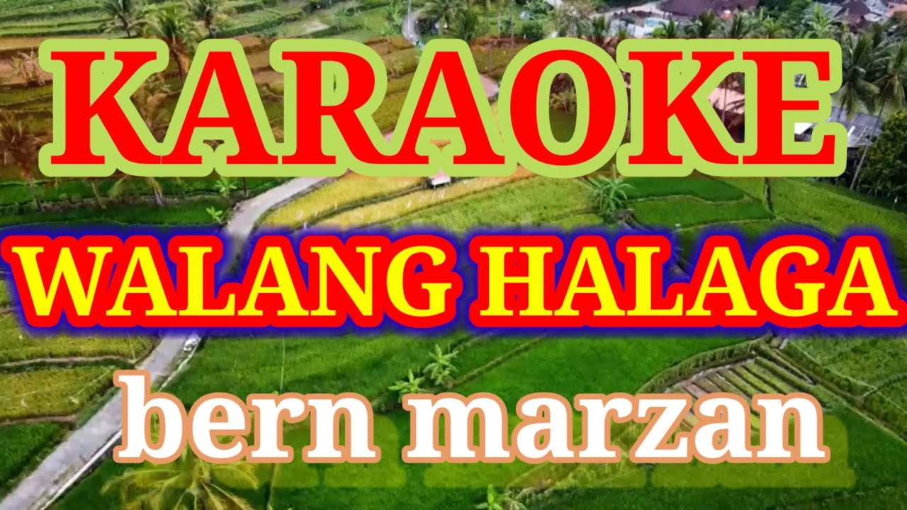 WALANG HALAGA/KARAOKE  VERSION/BERN MARZAN