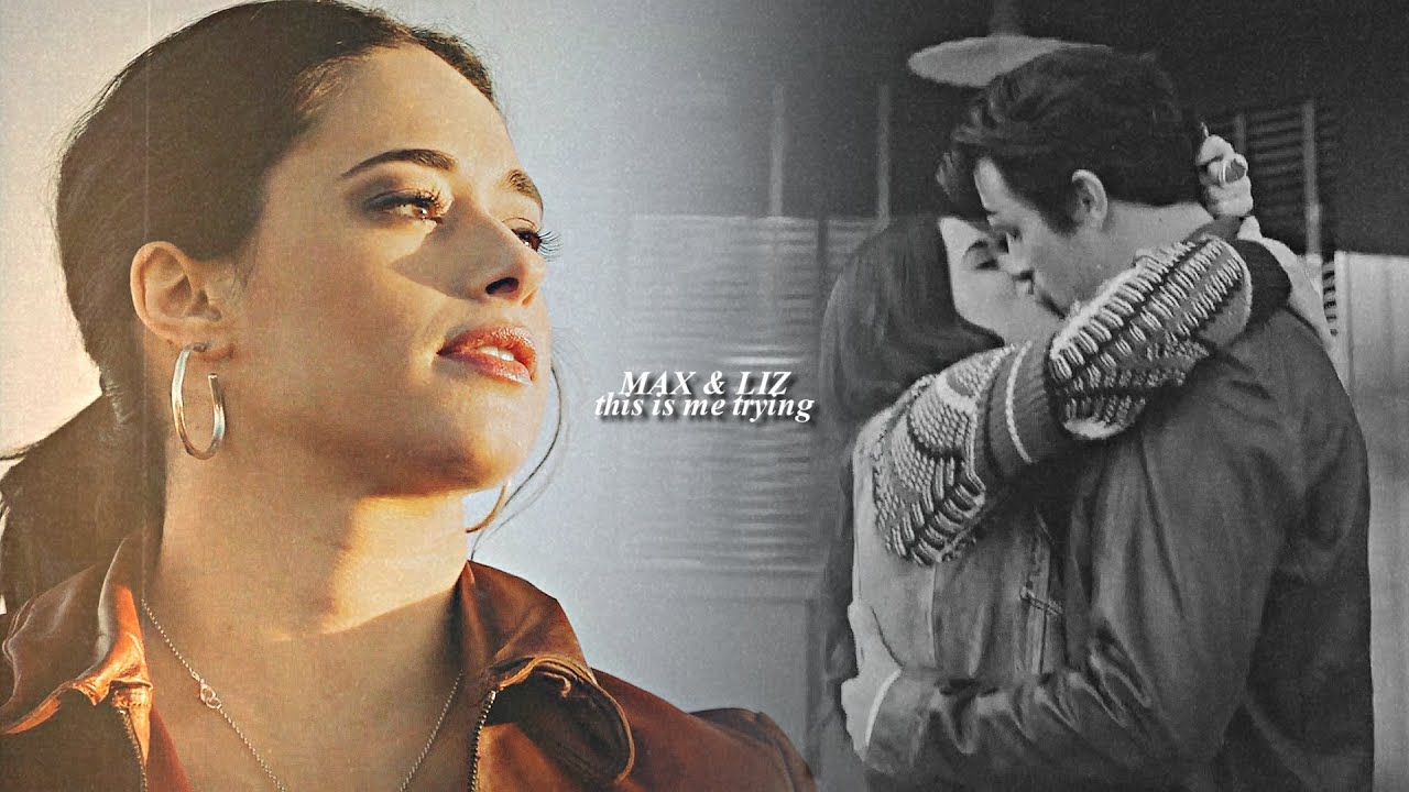 Max & Liz | This is me trying [+2x13]