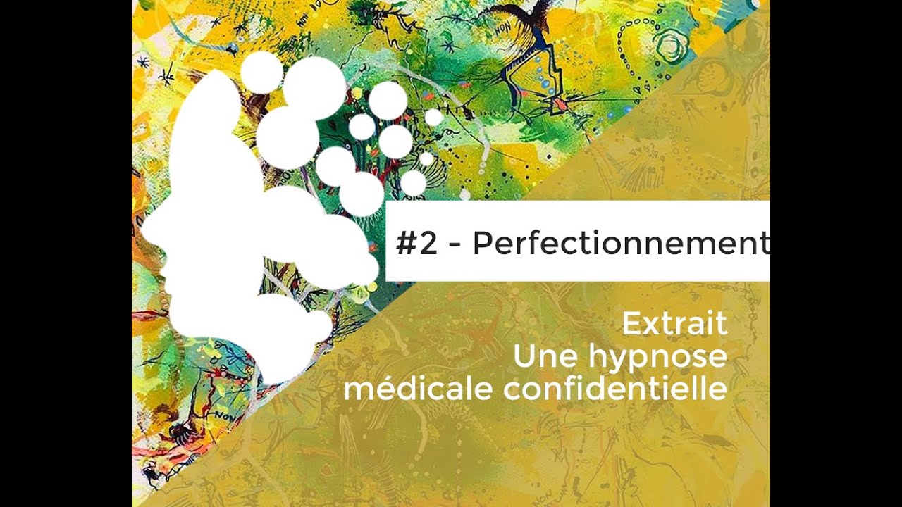 Extrait : Une hypnose médicale confidentielle