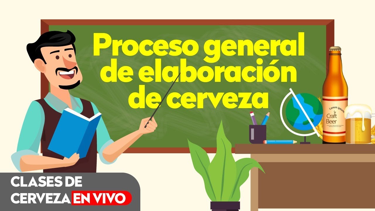 Clase 027- Proceso general de elaboración de cerveza