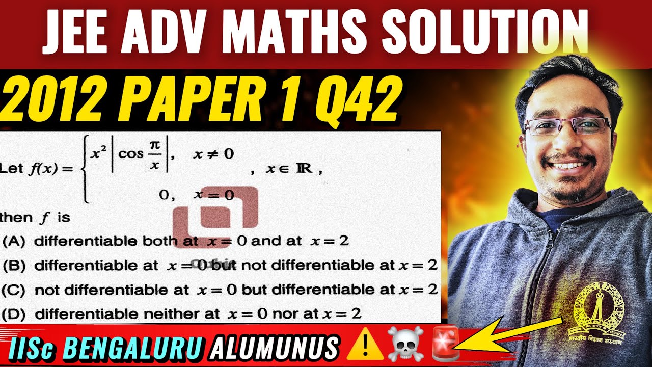 Q42 JEE Advanced 2012 Mathematics Paper 1 Solution | Continuity | Differentiability @Qubit Educational Services by IISc Alumnus