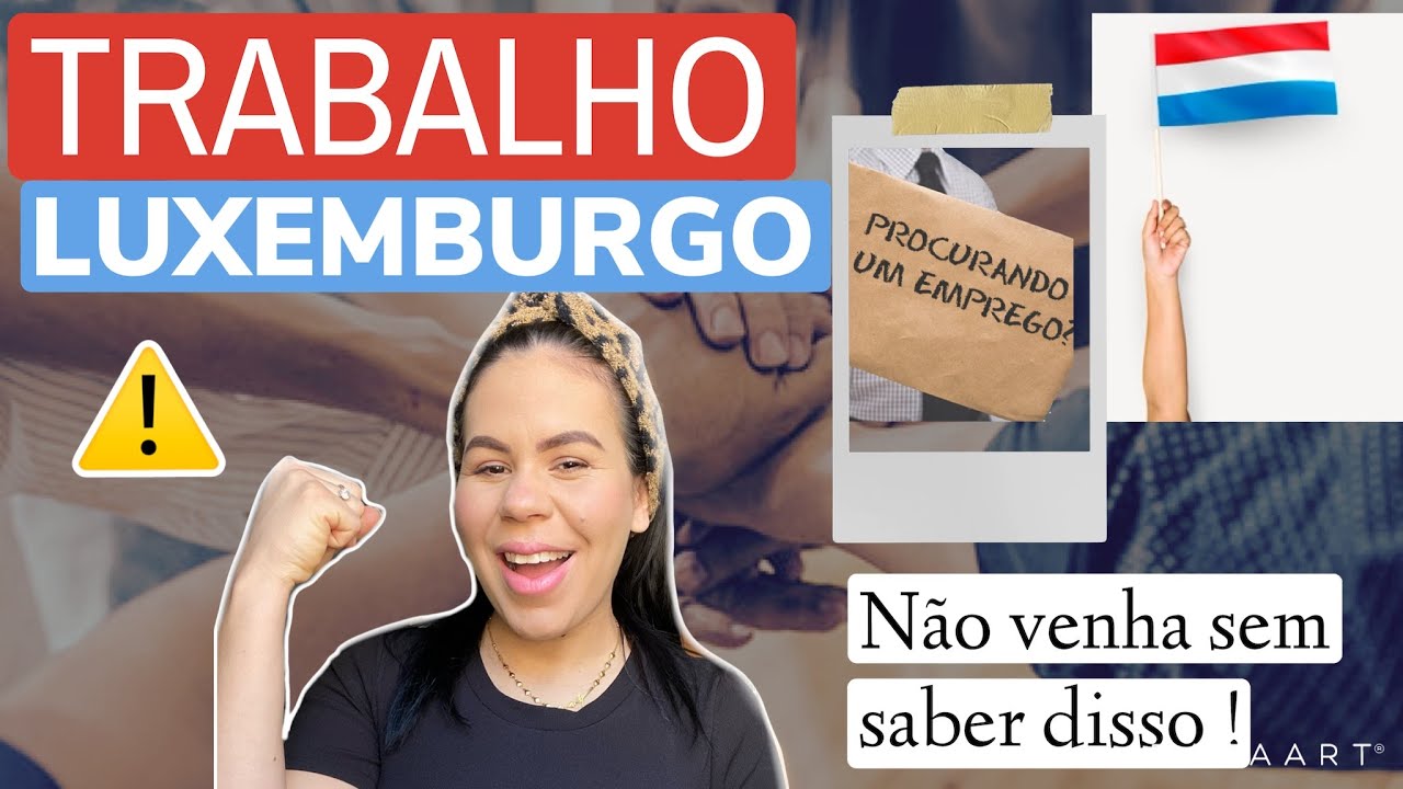 OPORTUNIDADES DE TRABALHO NO LUXEMBURGO. (PARA HOMENS OU MULHERES, COM OU SEM DOCUMENTAÇÃO )