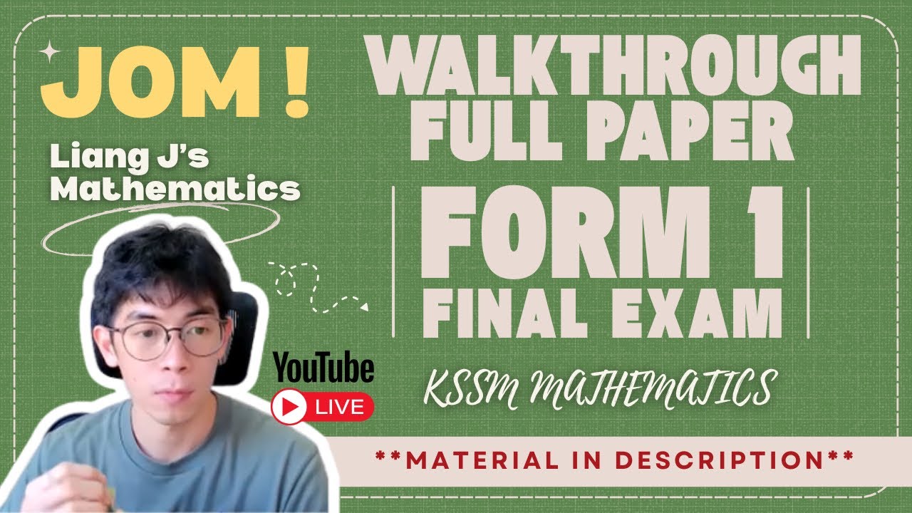 FORM 1 KSSM 2025 MATHEMATICS FINAL EXAM 🌄🐔 [ FULL PAPER with Liang J 👦🏻] Walkthrough