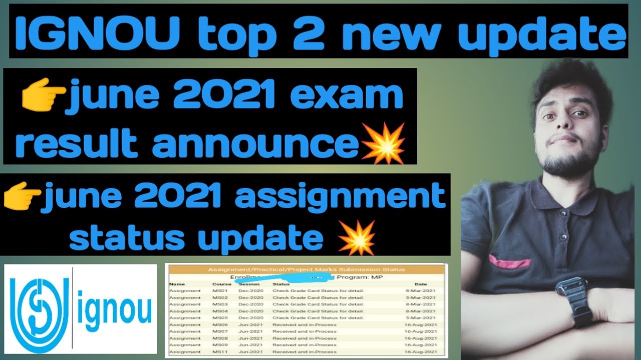 IGNOU top 2 new update june Assignment status update and june 2021 exam result update ignouhelpcente