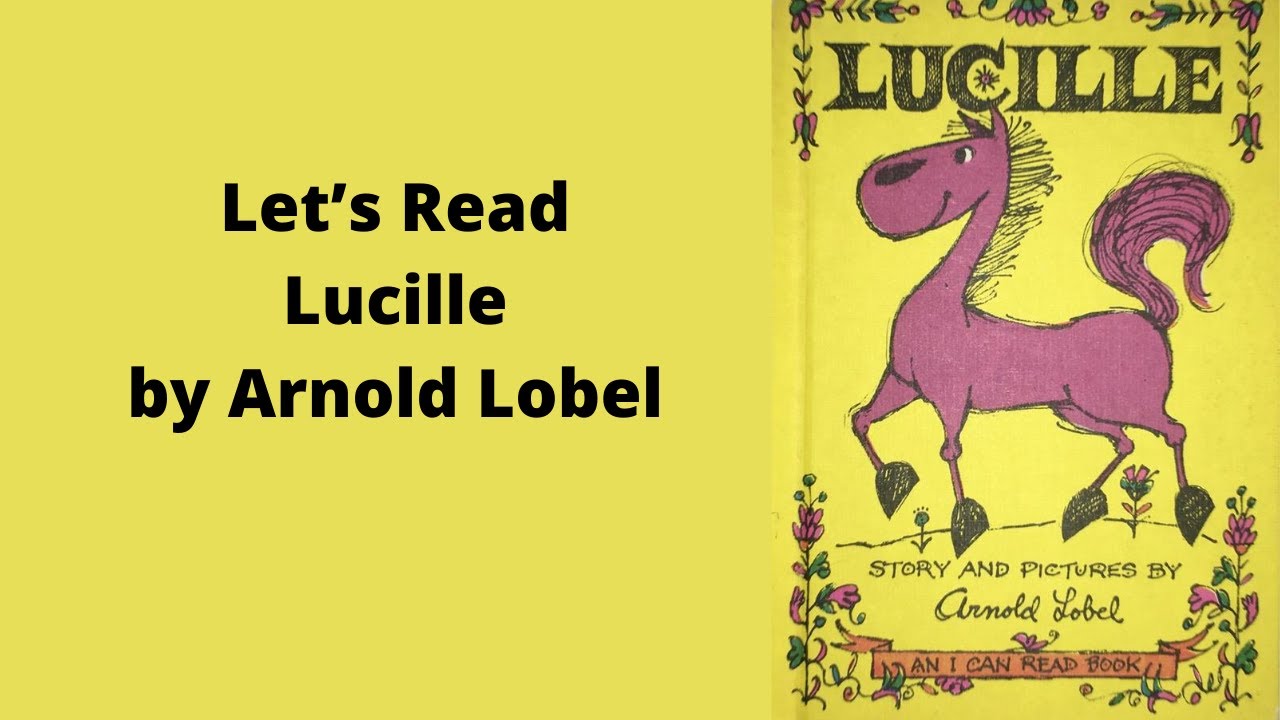 Read Aloud - Lucille - Children's Book - by Arnold Lobel