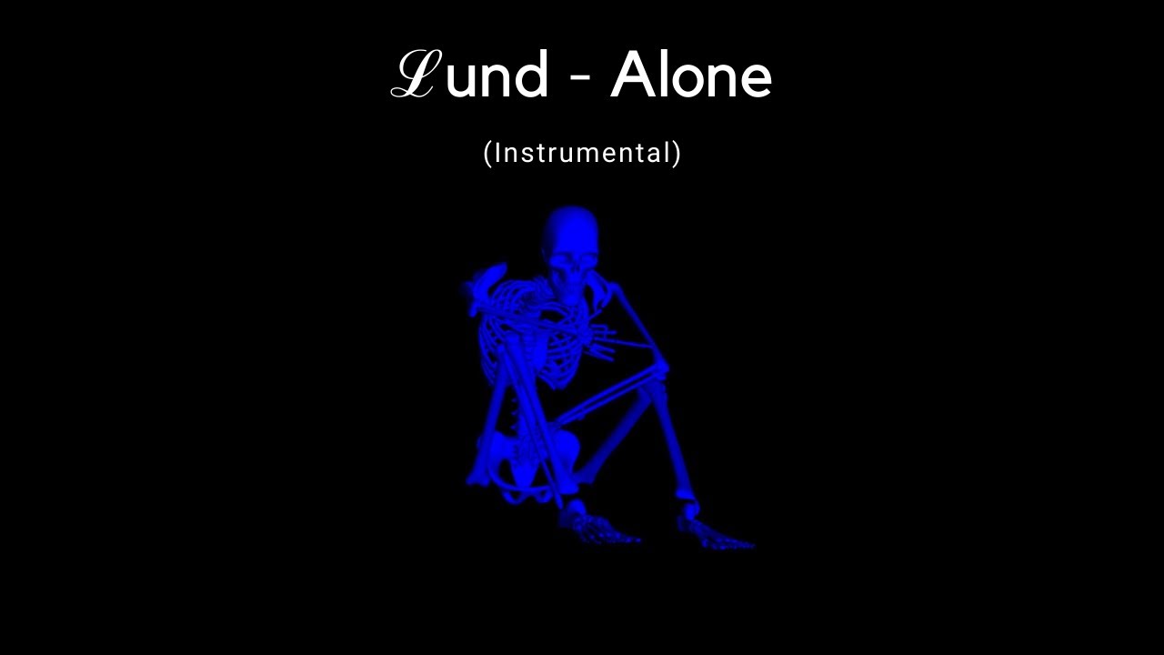 ℒund - Alone (Instrumental)