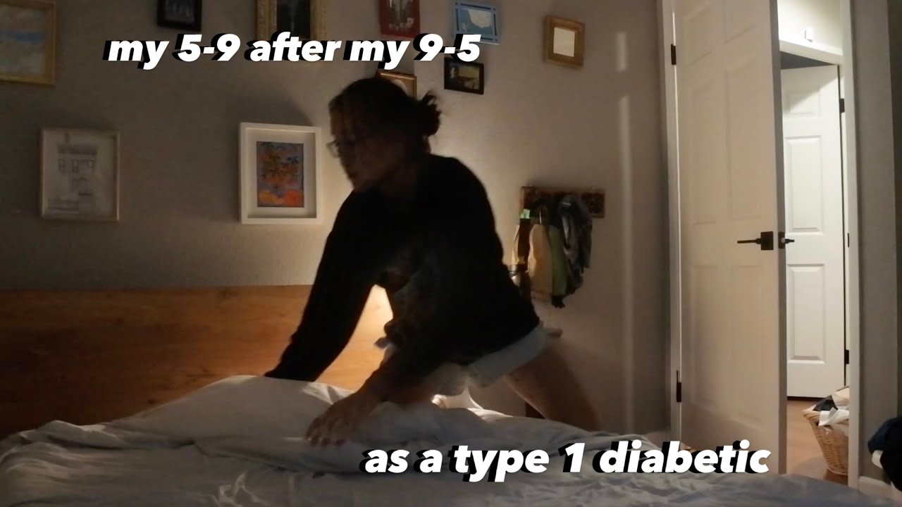 MY 5-9 AFTER MY 9-5 AS A TYPE 1 DIABETIC