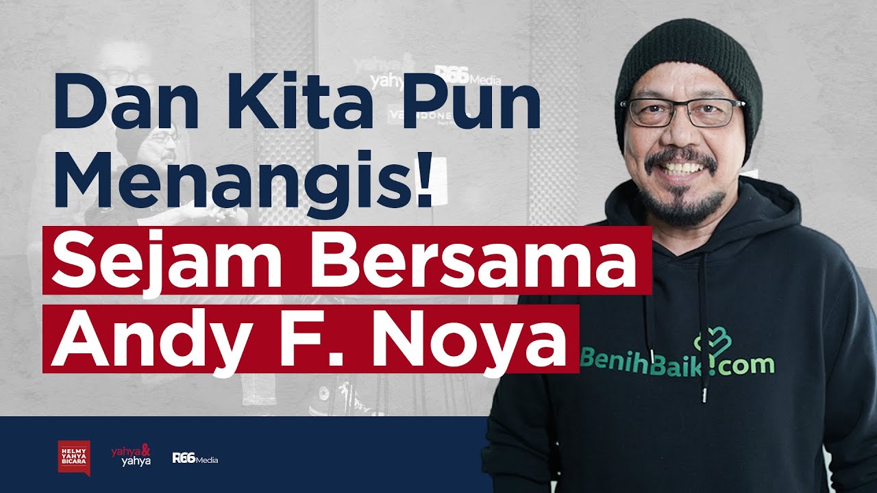 Dan Kita Pun Menangis! Sejam Bersama Andy F Noya | Helmy Yahya Bicara
