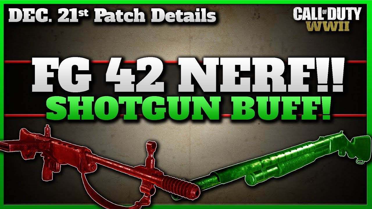 Huge CoD WW2 Patch! | FG 42 Nerfed, M1928, MP 40, LMG & Shotgun Buffed!