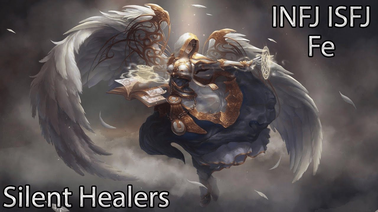 INFJ/ISFJ Extroverted Feeling - Silent Healers