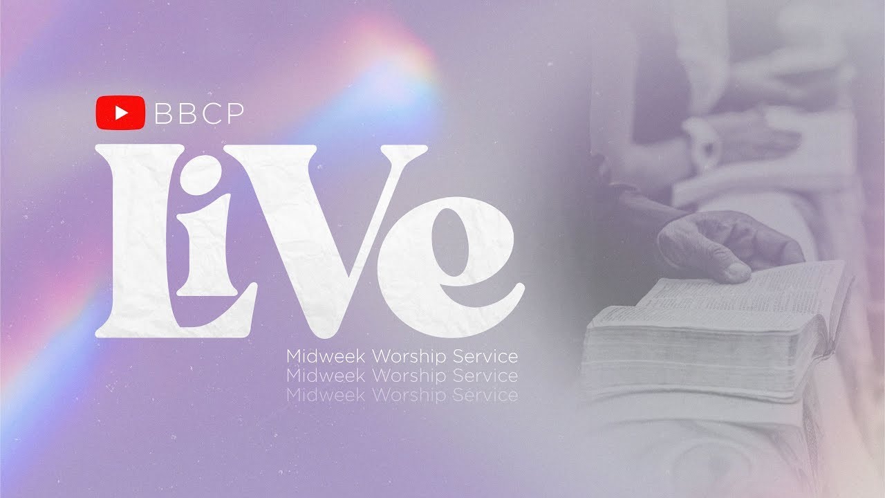 BBCP LIVE | MIDWEEK WORSHIP SERVICE