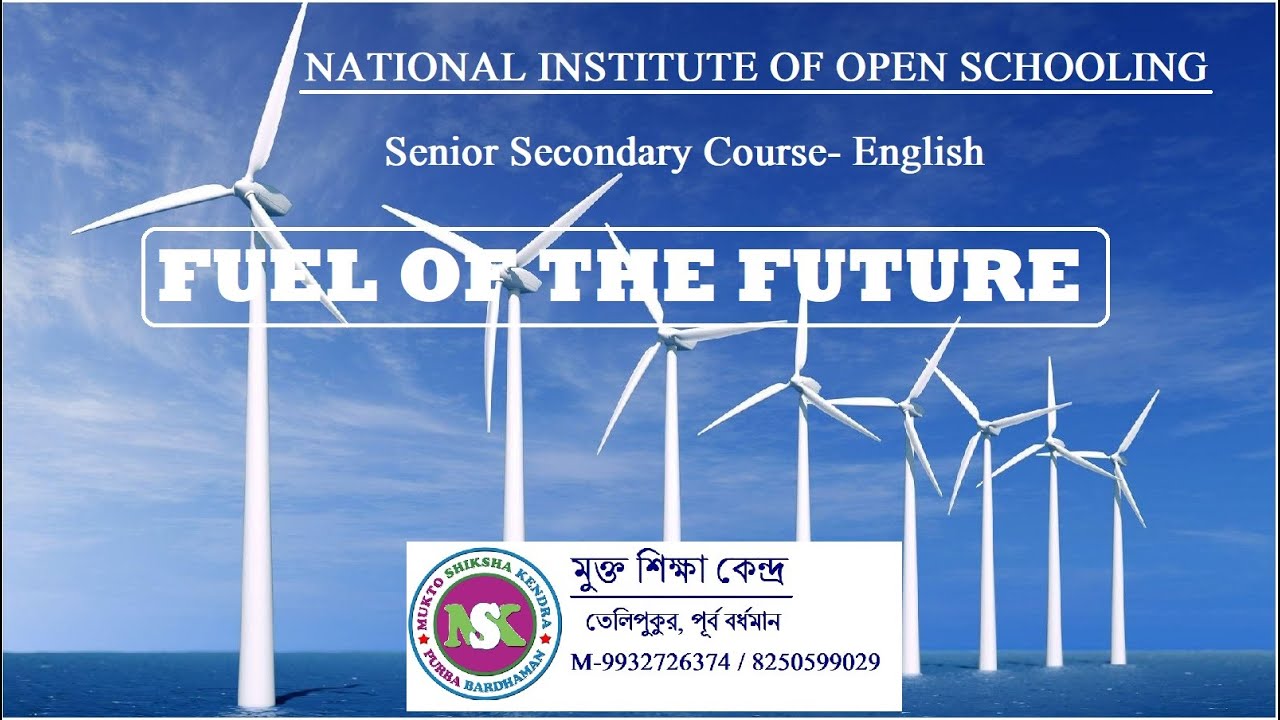 National Institute of Open Schooling-Senior Secondary-English-FUEL OF THE FUTURE