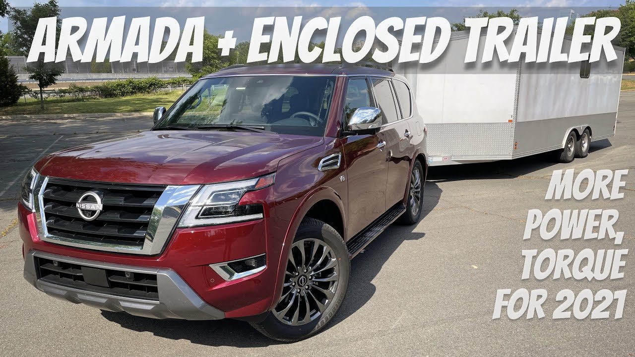 2021 Nissan Armada Towing Review: Stable Enough for Enclosed Trailer?