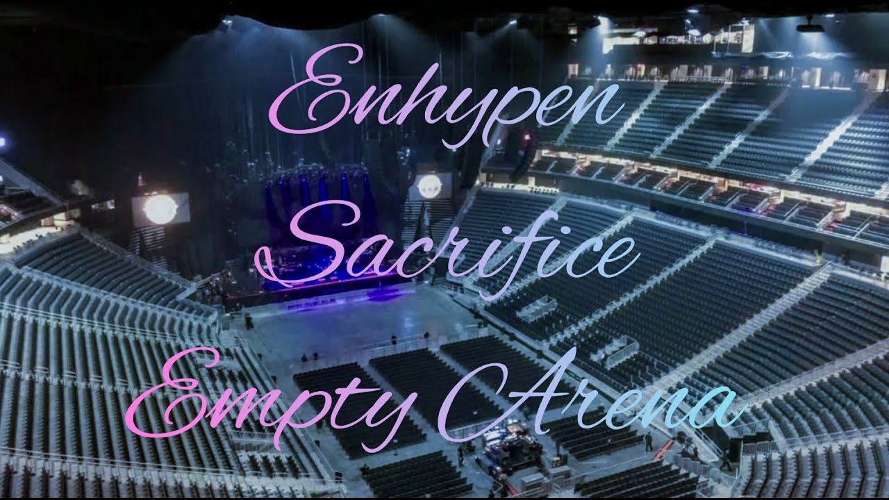 ENHYPEN - Sacrifice (Eat Me Up) | Empty Arena Effect 🎧