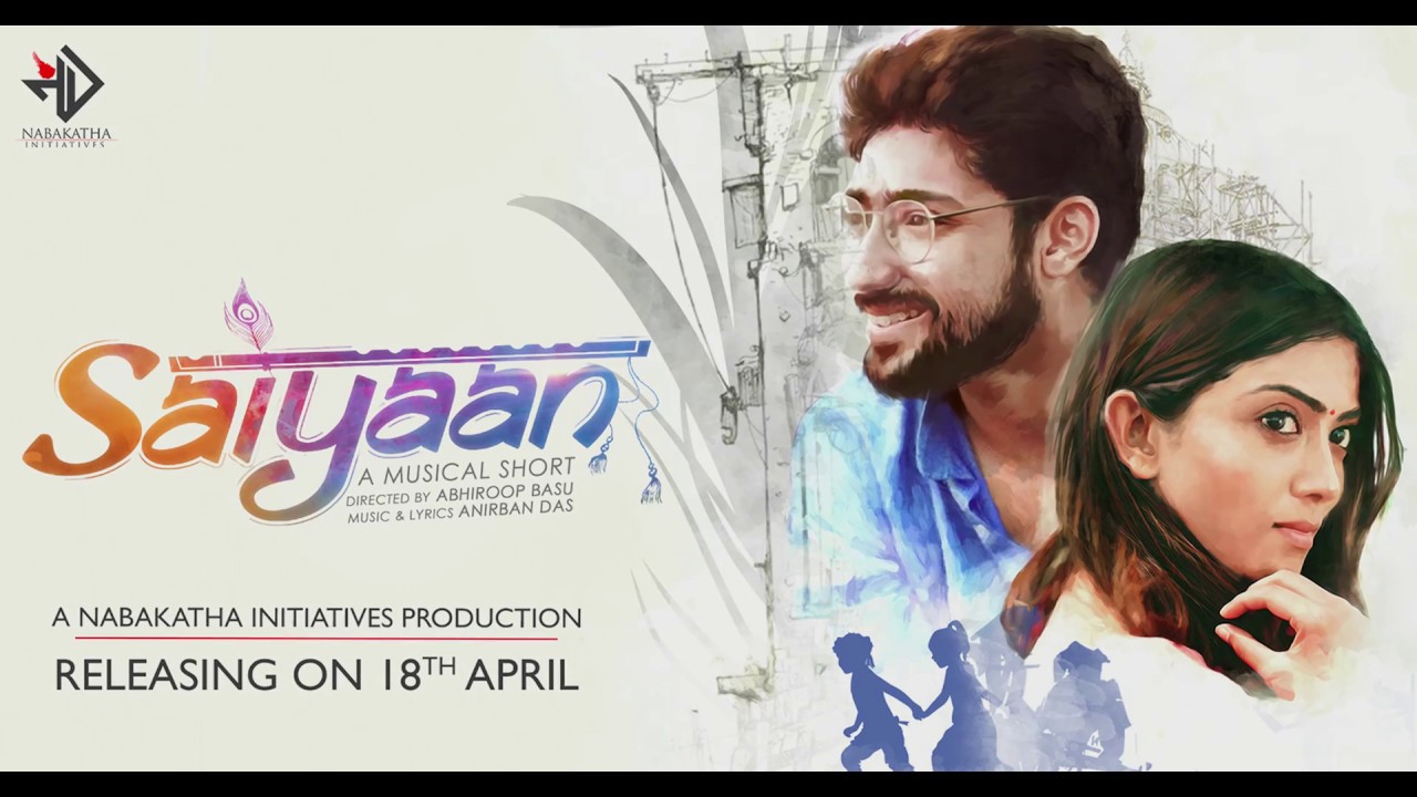 Saiyaan | Teaser | Nabakatha Initiatives | Abhiroop Basu | Anirban Das