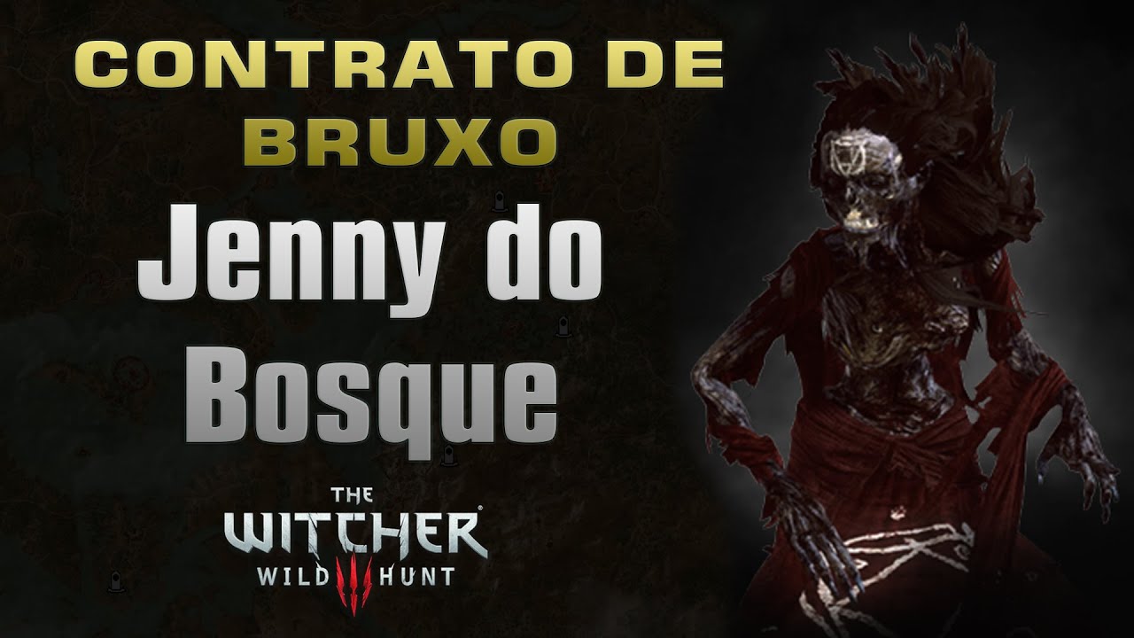 Contrato de Bruxo: Jenny do Bosque (Velen) - The Witcher 3