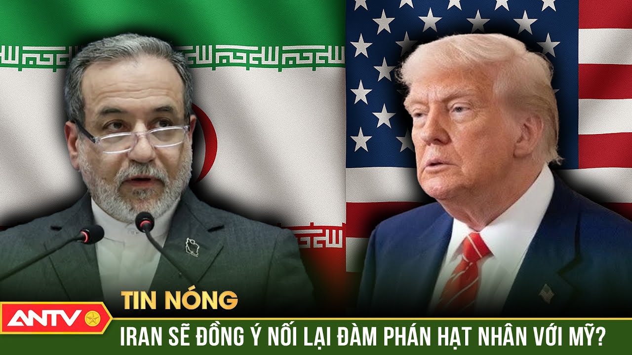 Iran đồng ý có điều kiện nối lại đàm phán hạt nhân với Mỹ | ANTV