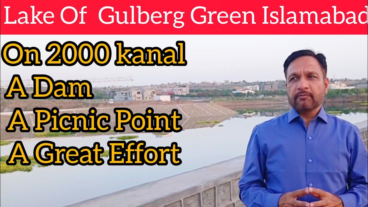 Lake of gulberg Islamabad  || Dam of Gulberg green Islamabad