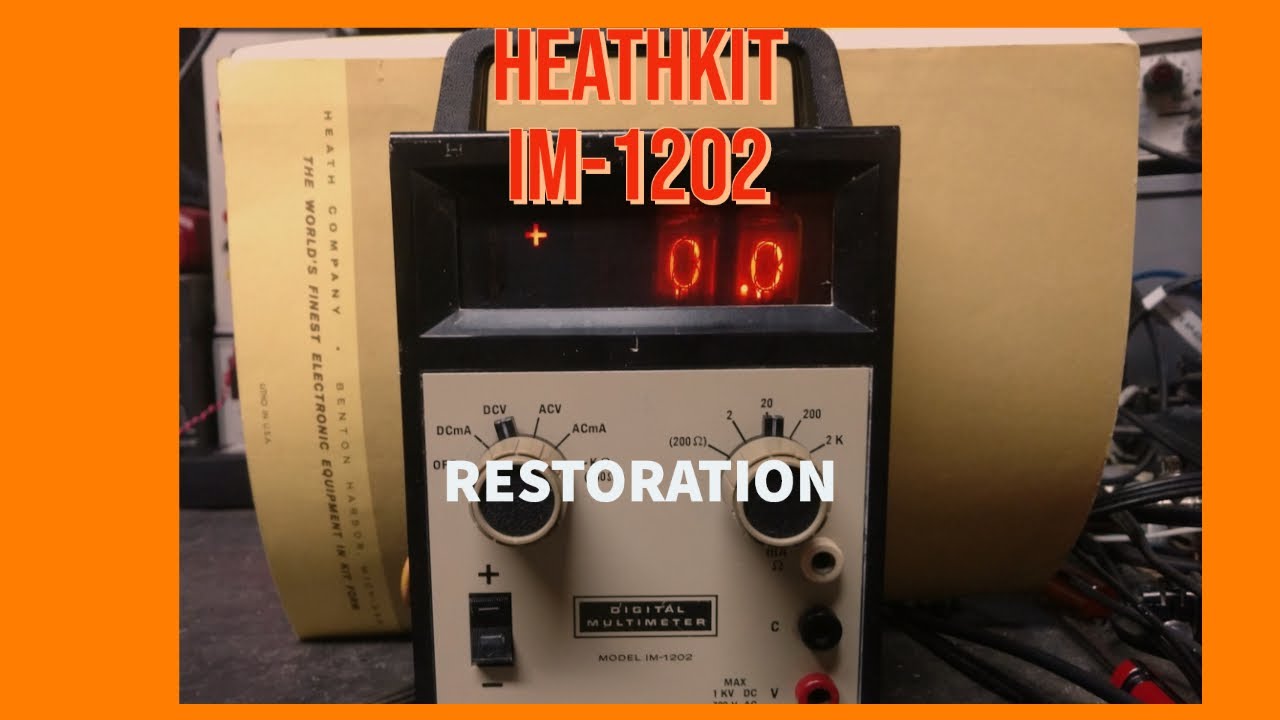 Heathkit IM1202 Nixie Tube Digital Multimeter Part 2