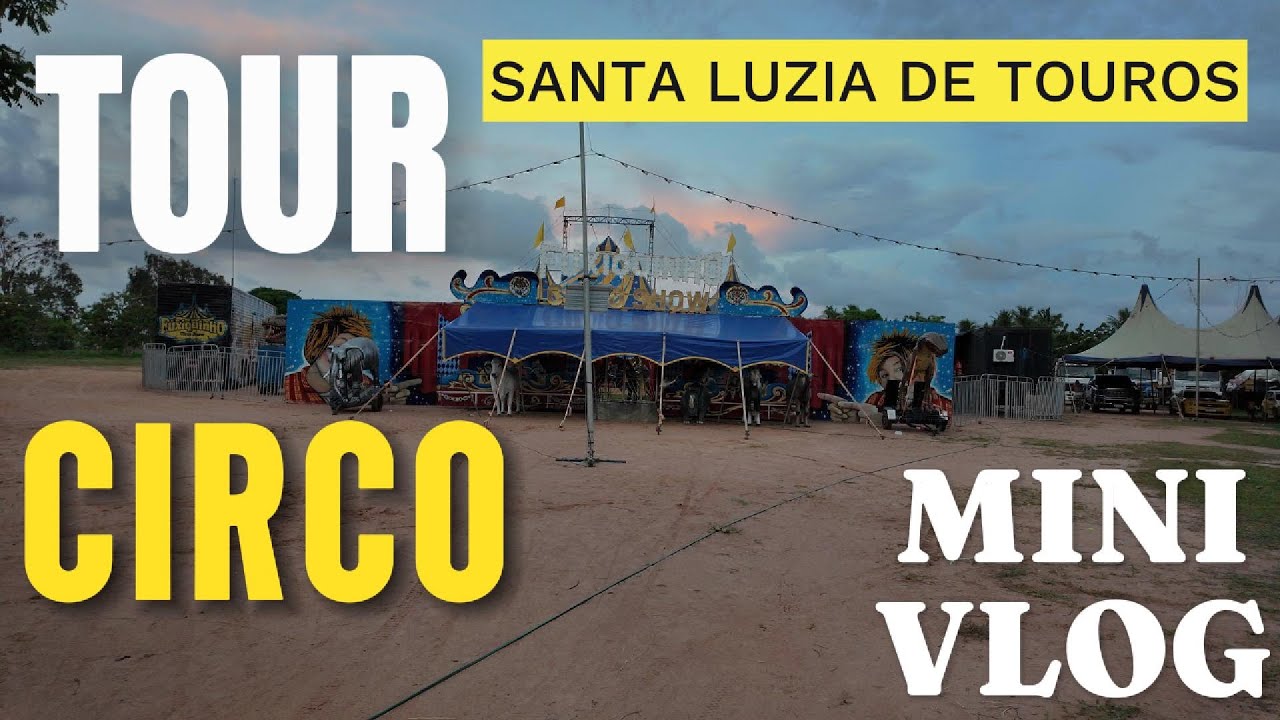 TOUR FUXIQUINHO CIRCO SHOW EM SANTA LUZIA DE TOUROS