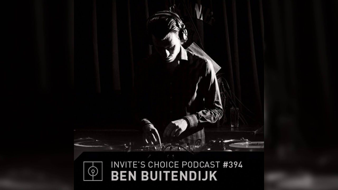 Invite's Choice Podcast 394 - Ben Buitendijk