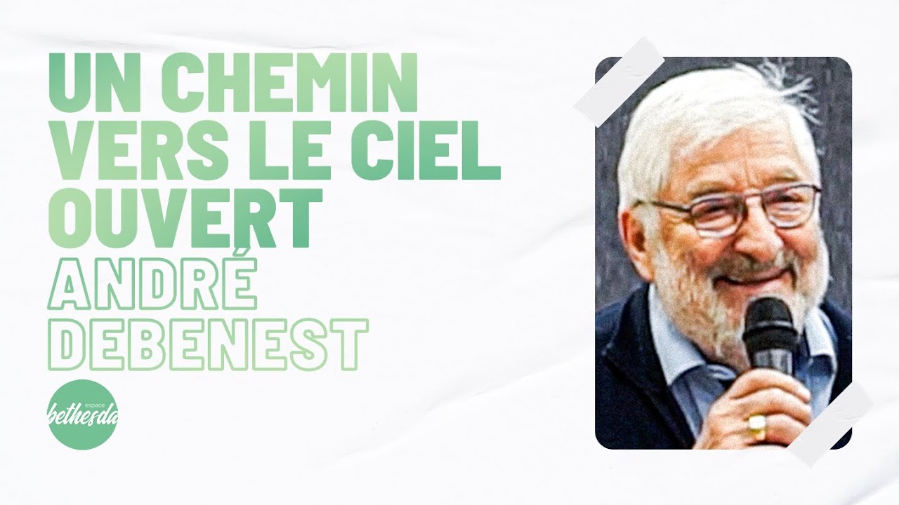 Un chemin vers le ciel ouvert - André Debenest