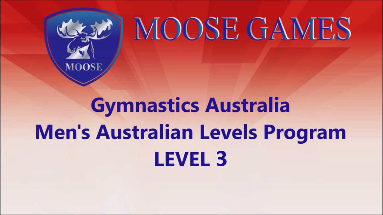 Moose Games 2023 - MAG Australia Routines (Level 3)