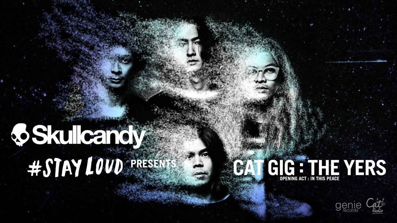 บันทึกการแสดงสด SKULLCANDY STAYLOUD Presents Cat GIG THE YERS ท่ามกลางพายุหมุน