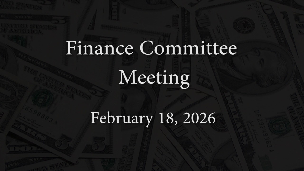 Finance Committee Meeting - February 18, 2026