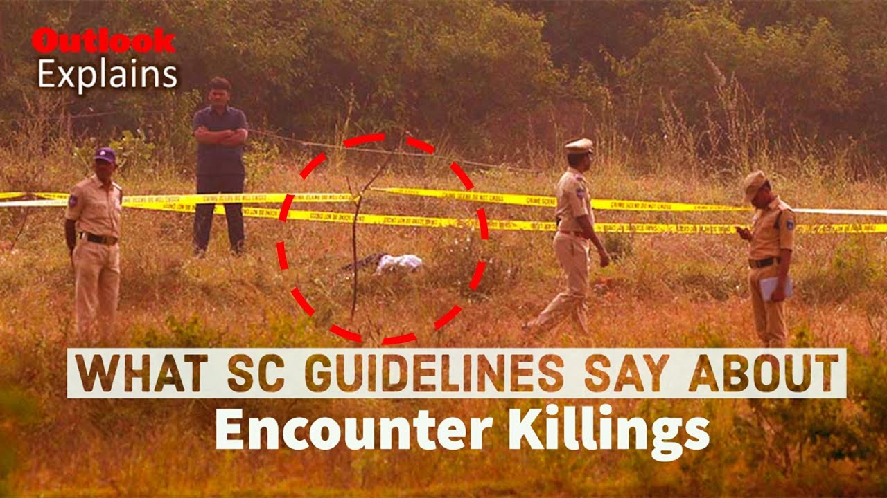 Outlook Explains: What Supreme Court Guidelines Say About Encounter Killings