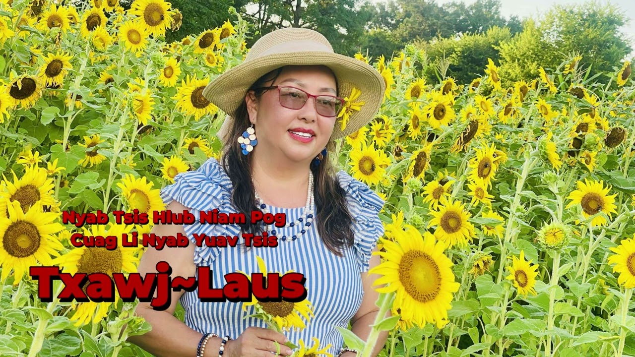 Tsis HLub Niam Pog Cuag Li Nyab Yuav Tsis Txawj~Laus 8-05-25