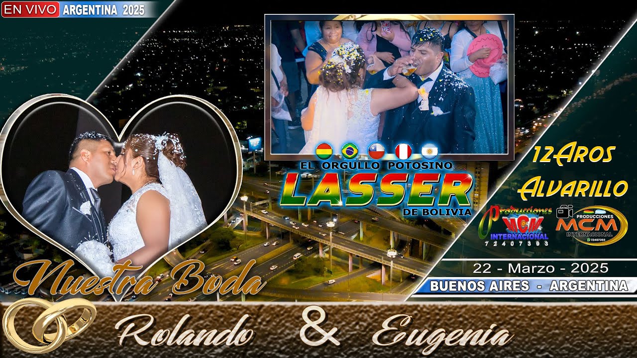 LASSER EN VIVO -12 AROS ALVARILLO - BUENOS AIRES ARGENTINA 2025 - BODA DE ROLANDO & EUGENIA -MCM Pro