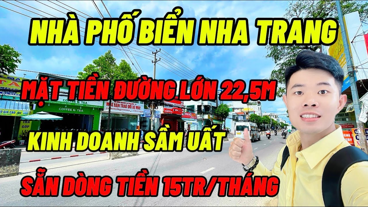 Nhà Phố Nha Trang Gần Biển Mặt Tiền Đường 22,5M Kinh Doanh Sầm Uất | Sẵn Dòng Tiền Thuê 15Tr/Tháng