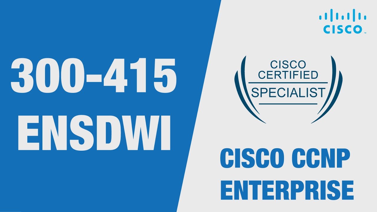 ✅Cisco SD-WAN Certification: 300-415 ENSDWI Examination, Cost & Prerequisite