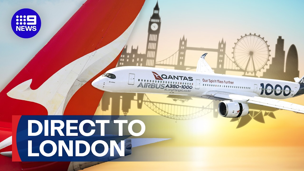 Cost revealed for Qantas' direct flight to London launching next year | 9 News Australia