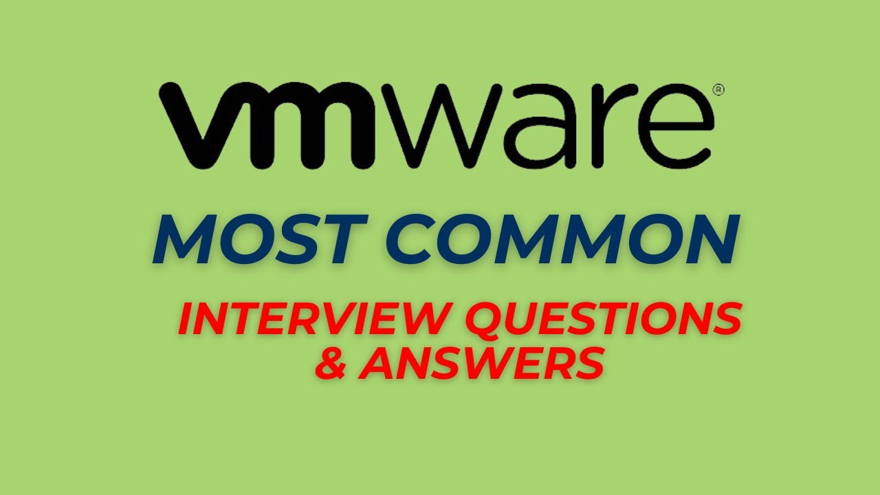 VMware Interview Questions and Answers for 2026