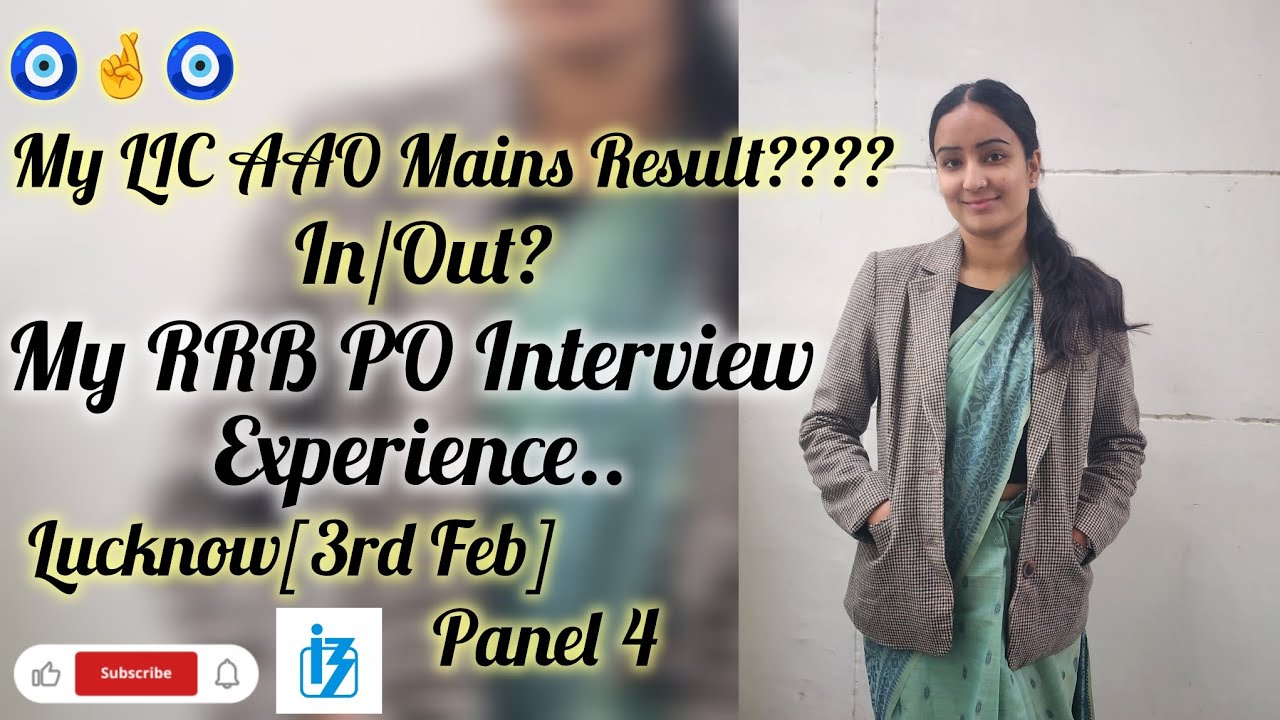 My RRB PO 2025 Interview Experience in Lucknow🥰🧿🤞🏻|| My LIC AAO Mains 2025 Result update??[In/Out]🧿🤞