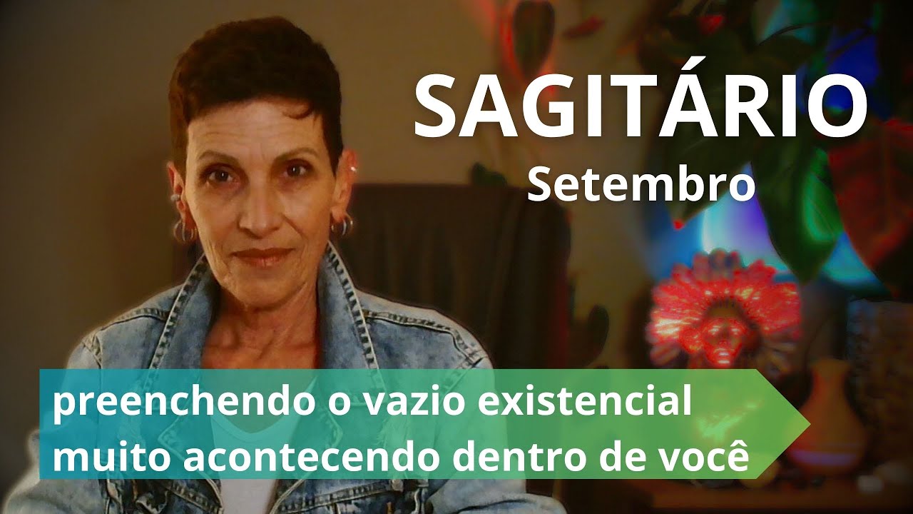 #sagitário♐  Setembro ✨Preenchendo o vazio existencial, muito acontecendo dentro de você