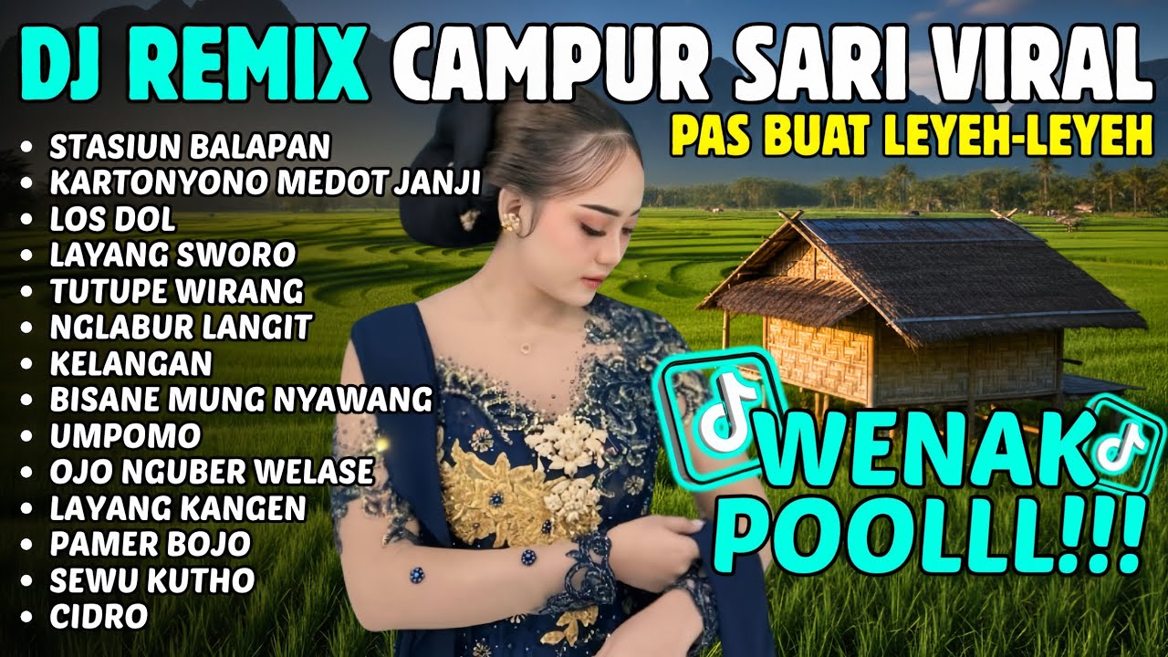 DJ CAMPURSARI REMIX VIRAL TIKTOK - Didi Kempot Full Album 2026 - Denny Caknan Album Terbaru 2026