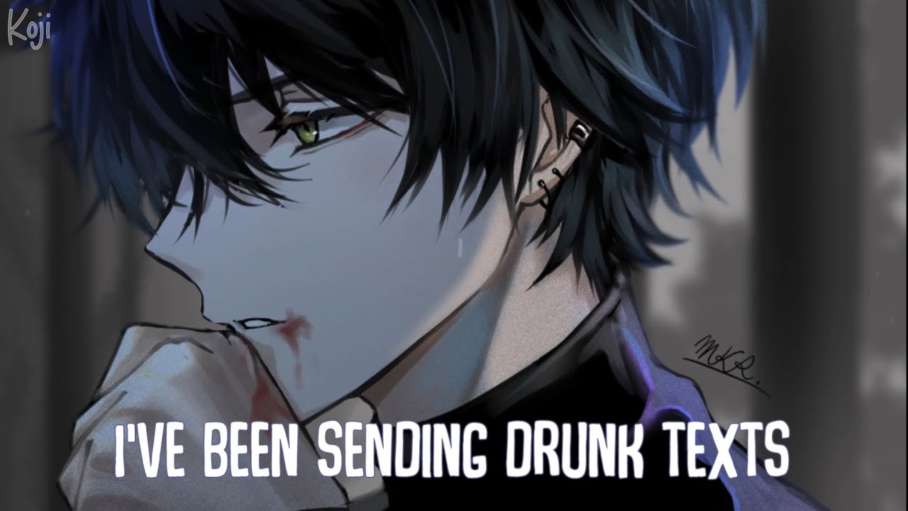 「Nightcore」→ Drunk Texts (Lyrics) by Kode