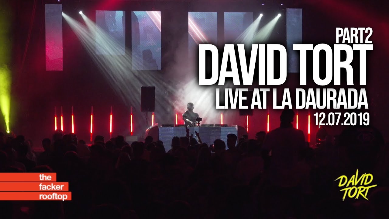 David Tort @ live at La Daurada 2019 (Part2) - by The Facker Rooftop