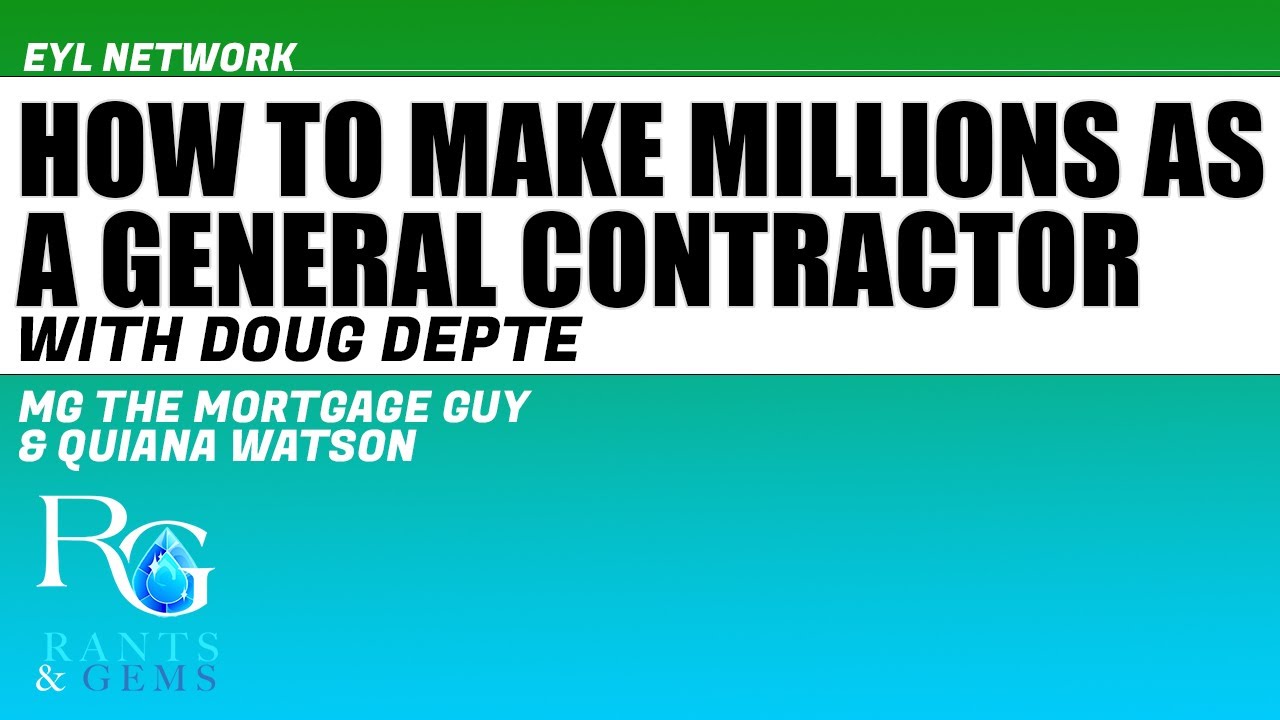 R&G RERUN 5: How to Make Millions as General Contractor for Real Estate