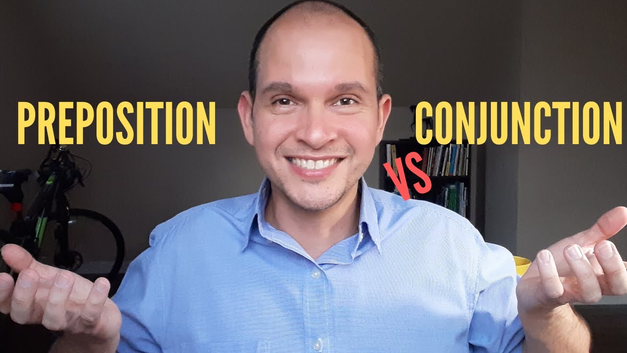 Preposition Vs  Conjunction | Yender Zambrano