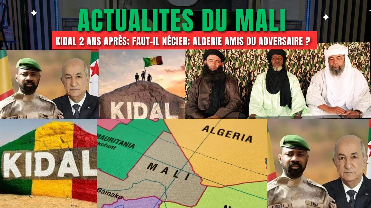 🎙Actualités du Mali Kidal, Négocier avec les GAT Algérie