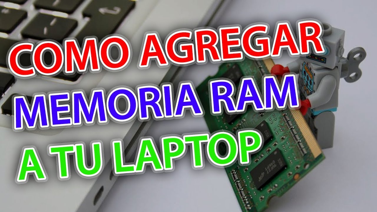 COMO AGREGAR MEMORIA RAM A MI LAPTOP (COMPUTADORA MÁS RÁPIDA) | DDR4
