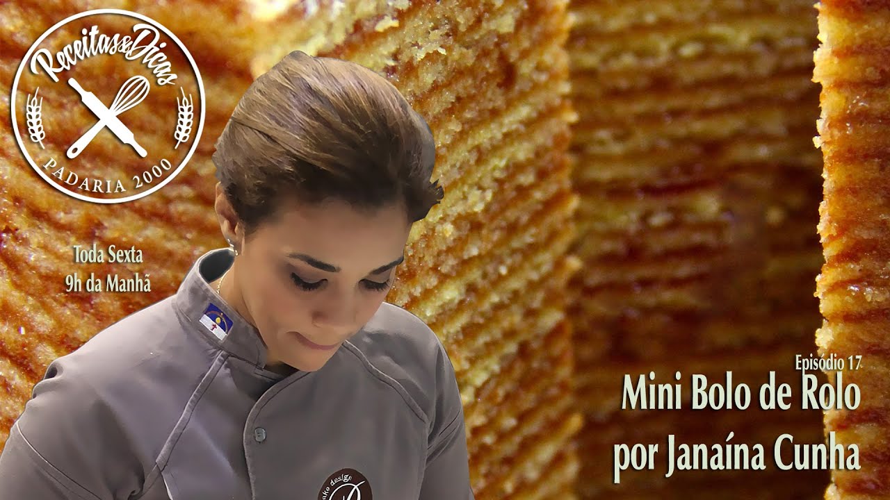 Mini Bolo de Rolo - Receitas e Dicas - Episódio 17 - por Janaína Cunha
