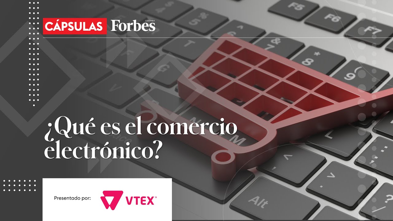 &iquest;Qu&eacute; es el comercio electr&oacute;nico?
