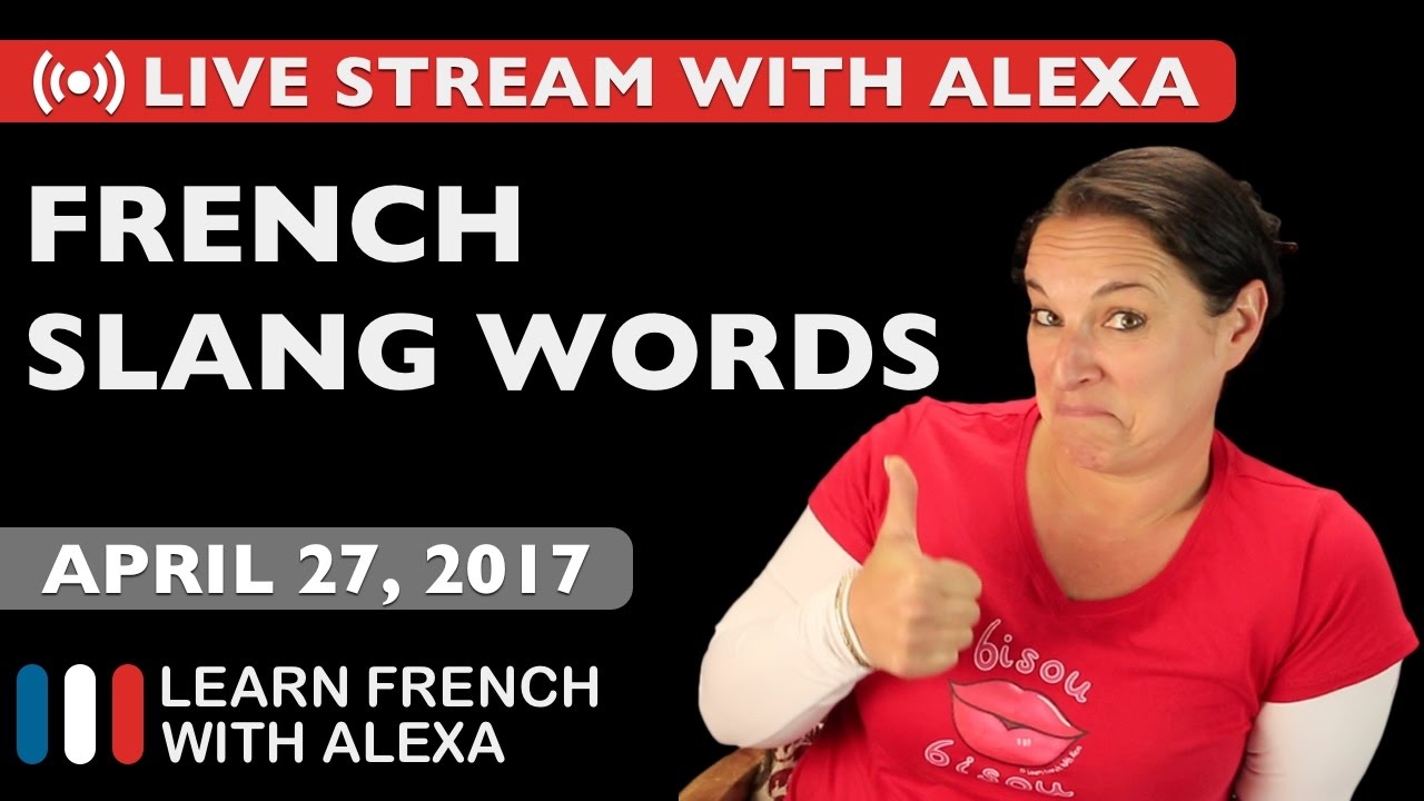 Alexa teaches you some French slang words