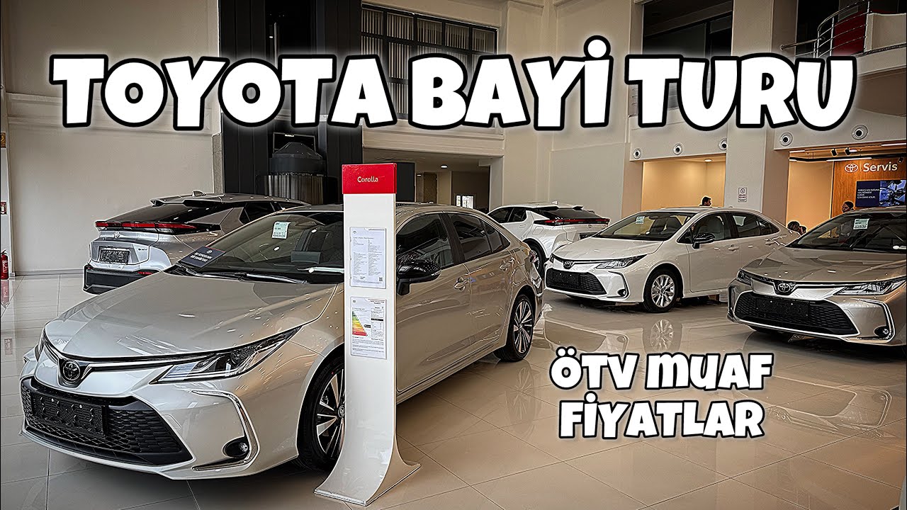 Toyota Bayi Turu | Ötv Muafiyetli Fiyatlar