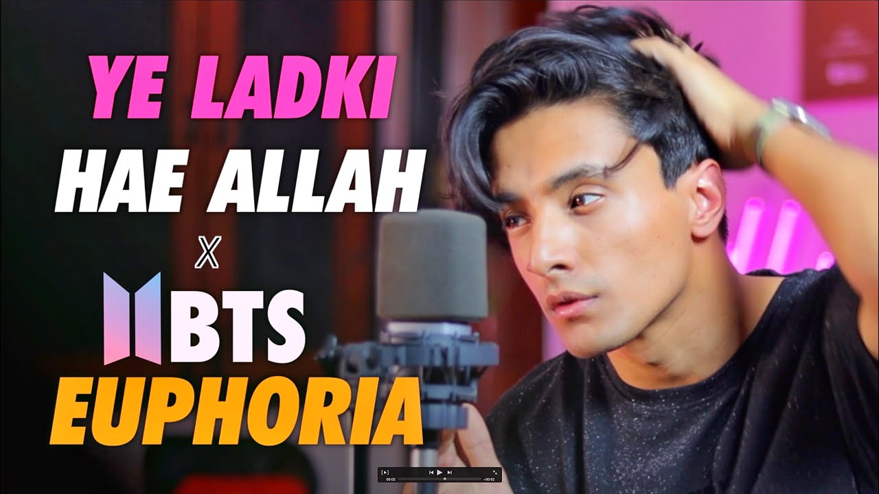 BTS Euphoria x Ye Ladki Hai Allah (Mashup by Aksh Baghla)